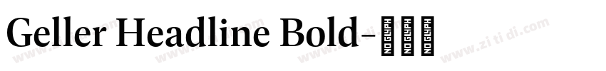 Geller Headline Bold字体转换